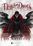 TUMBA DE DIOSES (CRNICAS DE NUNCANOCHE 2) di KRISTOFF, JAY VICIANO DELIBANO, MAN 