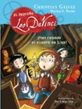 HAN ROBADO EL CUADRO DE LISA! (EL PEQUEO LEO DA VINCI 2) de GALVEZ, CHRISTIAN 