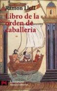 LIBRO DE LA ORDEN DE CABALLERIA de LLULL, RAMON 