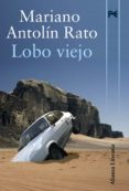 LOBO VIEJO de ANTOLIN RATO, MARIANO 