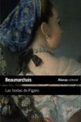 LAS BODAS DE FIGARO: LA LOCA JORNADA O LAS BODAS DE FIGARO de BEAUMARCHAIS, PIERRE AUGUSTIN CARON 