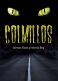 COLMILLOS de MACIP, SALVADOR  ROIG, SEBASTIA 