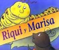 RIQUI Y MARISA (2 ED.) de CAMPBELL ERNST, LISA 