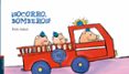 SOCORRO, BOMBEROS! (COLECCION LUCIERNAGA) de JADOUL, EMILE 