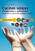 COCINAS SOLARES: FUNDAMENTOS Y APLICACIONES: HERRAMIENTAS DE LUCHA CONTRA LA POBREZA ENERGETICA di LECUONA NEUMANN, ANTONIO 
