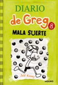 DIARIO DE GREG 8: MALA SUERTE di KINNEY, JEFF 