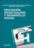 EDUCACION, INVESTIGACION Y DESARROLLO SOCIAL di VV.AA. 
