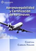 AERONAVEGABILIDAD Y CERTIFICACION DE AERONAVES di CUERNO REJADO, CRISTINA 