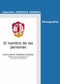 EL NOMBRE DE LAS PERSONAS de FERNANDEZ DOMINGO, JESUS IGNACIO 