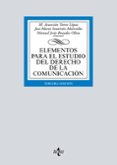 ELEMENTOS PARA EL ESTUDIO DEL DERECHO DE LA COMUNICACION de TORRES LOPEZ, MARIA ASUNCION SOUVIRON MORENILLA, JOSE MARIA 