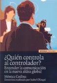 QUIN CONTROLA AL CONTROLADOR? de CODINA, MONICA 