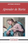 APRENDER DE MARIA de OROZCO, ANTONIO 