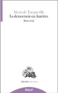 LA DEMOCRACIA EN AMERICA (SELECCION) de TOCQUEVILLE, ALEXIS DE 
