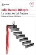 LA TENTACIN DEL FRACASO (ED. CONMEMORATIVA) de RIBEYRO, JULIO RAMON 