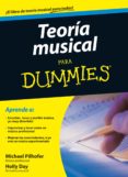 TEORIA MUSICAL PARA DUMMIES de PILHOFER, MICHAEL 