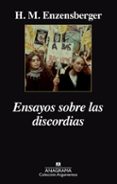 ENSAYOS SOBRE LAS DISCORDIAS de ENZENSBERGER, HANS MAGNUS 