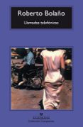LLAMADAS TELEFONICAS (10 ED.) di BOLAO, ROBERTO 