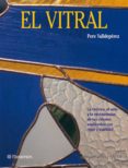 EL VITRAL di VALLDEPEREZ, PERE 