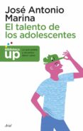 EL TALENTO DE LOS ADOLESCENTES de MARINA, JOSE ANTONIO 