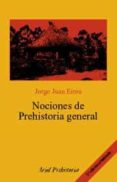NOCIONES DE PREHISTORIA GENERAL (3 ED.) de EIROA, JORGE JUAN 
