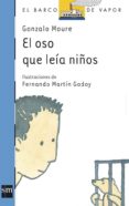 EL OSO QUE LEIA NIOS de MOURE, GONZALO 