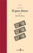 EL GRAN DINERO. TRILOGIA USA III de DOS PASSOS, JOHN 