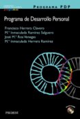 PROGRAMA PDP (PROGRAMA DE DESARROLLO PERSONAL) (INCLUYE CD-ROM) de HERRERA CLAVERO, FRANCISCO 