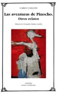 LAS AVENTURAS DE PINOCHO; OTROS RELATOS de COLLODI, CARLO 