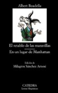 EL RETABLO DE LAS MARAVILLAS; EN UN LUGAR DE MANHATTAN de BOADELLA, ALBERT 