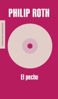EL PECHO de ROTH, PHILIP 