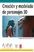 CREACION Y MODELADO DE PERSONAJES 3D de KOENIGSMARCK, ARNDT VON 