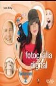 FOTOGRAFIA DIGITAL: VOLUMEN 2 de KELBY, SCOTT 