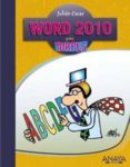 WORD 2010 (INFORMATICA PARA TORPES) de CASAS, JULIAN 