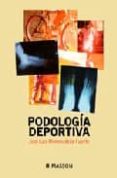 PODOLOGIA DEPORTIVA de MORENO DE LA FUENTE, J.L. 