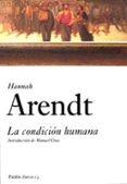 LA CONDICION HUMANA de ARENDT, HANNAH 
