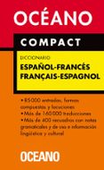 COMPACT DICCIONARIO ESPAOL-FRANCES FRANAIS-ESPAGNOL di VV.AA. 