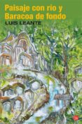 PAISAJE CON RIO Y BARACOA DE FONDO de LEANTE, LUIS 