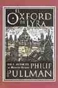EL OXFORD DE LYRA de PULLMAN, PHILIP 