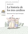 LA HISTORIA DE LOS TRES CERDITOS de JACOBS, JOSEPH 
