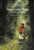 CAPERUCITA ROJA Y OTROS CUENTOS di VV.AA. 