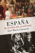 LA REVOLUCIN PENDIENTE de CARRASCAL, JOSE MARIA 