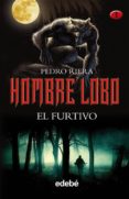 EL FURTIVO (HOMBRE LOBO I) de RIERA, PEDRO 