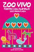 ZOO VIVO: POEMAS CON ANIMALES de PLAZA, JOSE MARIA 
