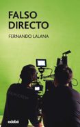 FALSO DIRECTO de LALANA JOSA, FERNANDO 