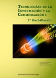 TECNOLOGIAS INFORMACION 1 BACHILLERATO COMUNICACION di VV.AA. 