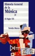 HISTORIA GENERAL DE LA MUSICA: EL SIGLO XX (T.4) (9 ED.) di MARCO ARAGON, TOMAS 