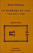 UN BARBARO EN ASIA (2 ED.) de MICHAUX, HENRI 