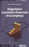 DIAGNOSTICO ECONOMICO-FINANCIERO DE LA EMPRESA de PEREZ-CARBALLO VEIGA, JUAN F. 