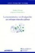 LA TECNOCIENCIA Y SU DIVULGACION: UN ENFOQUE TRANSDISCIPLINAR de ALONSO, ANDONI 