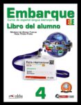 EMBARQUE 4: LIBRO DEL ALUMNO de ALONSO CUENCA, MONTSERRAT  PRIETO PRIETO, ROCIO 